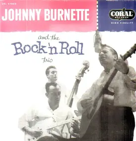 Johnny Burnette - Johnny Burnette & The Rock'n Roll Trio