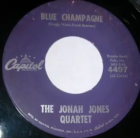 Jonah Jones Quartet - Blue Champagne / I Ain't Down Yet