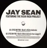 Jay Sean Featuring The Rishi Rich Project - Eyes On You