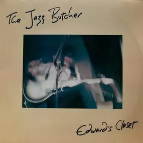The Jazz Butcher - Edward's Closet