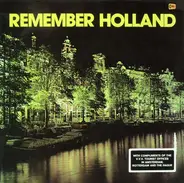 The Jaap Valkhoff Orchestra With The Freddy Dyke Singers - Remember Holland
