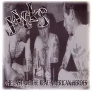 The Jacks - The Last Of The Real American Heroes