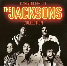 The Jackson 5 - Can You Feel It - The Jacksons Collection