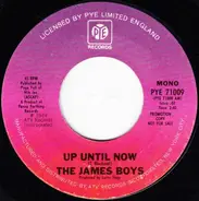 The James Boys - Up Until Now