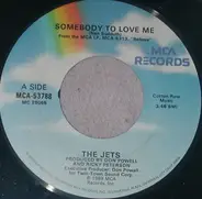 The Jets - Somebody To Love Me
