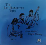 The Jeff Hamilton Trio - From Studio 4, Cologne, Germany