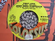 The Jerry Ross Symposium - First Love