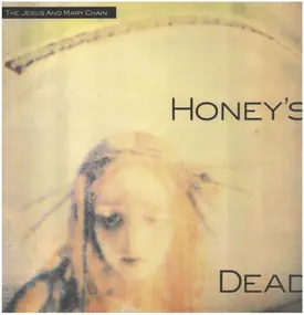 Jesus & Mary Chain - Honey's Dead