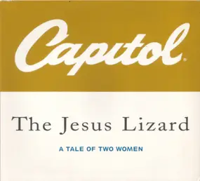 The Jesus Lizard - A Tale Of Two Women