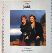 The Judds - Love Can Build a Bridge