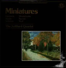 Juilliard String Quartet - Miniatures - Gershwin, Haydn, Schubert, Mendelssohn, Puccini, Wolf