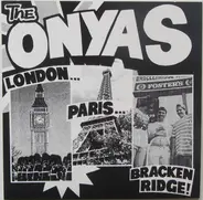 The Onyas - London... Paris... Bracken Ridge!