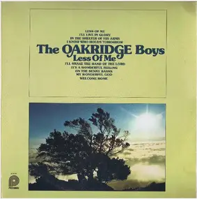 The Oak Ridge Boys - Less Of Me