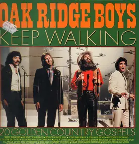 The Oak Ridge Boys - Keep Walking - 20 Golden Country Gospels
