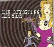 The Offspring - Hit That