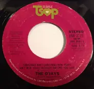 The O'Jays - Christmas Ain't Christmas New Years Ain't New Years Without The One You Love