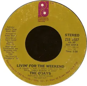 The O'Jays - Livin' For The Weekend