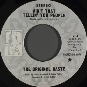 Original Caste - Ain't That Tellin' You People