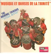 The Original Trinidad 'Steel Band' - Musique Et Danses De La Trinité