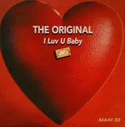 The Original - I Luv U Baby