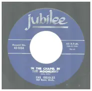 The Orioles - In The Chapel In The Moonlight