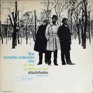 The Ornette Coleman Trio - At The "Golden Circle" Stockholm - Volume Two