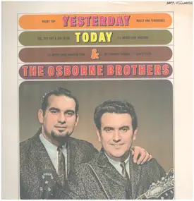 Osborne Brothers - Yesterday, Today, And The Osborne Brothers