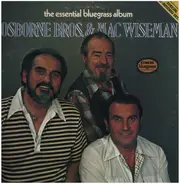 the Osborne Brothers & Mac Wiseman - The Essential Bluegrass Album