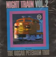The Oscar Peterson Trio - Night Train Vol. 2