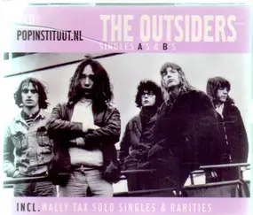The Outsiders - Single's A's & B's Inc. Wally Tax Solo Singles & Rarities