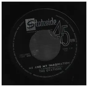 The Ovations - Me and My Imagination / They Say