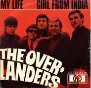 The Overlanders - My Life / Girl From India