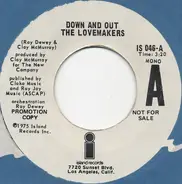 The Lovemakers - Down And Out