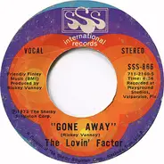 The Lovin' Factor - Gone Away