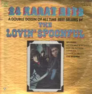 The Lovin' Spoonful - 24 Karat Hits: A Double Dozen Of All Time Best Sellers By The Lovin' Spoonful