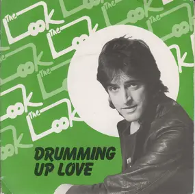 The Look - Drumming Up Love