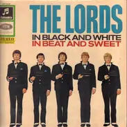 The Lords - In Black And White In Beat And Sweet