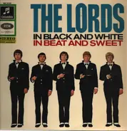 The Lords - In Black And White In Beat And Sweet