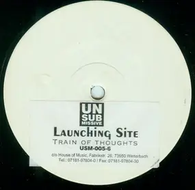 Launching Site - Train Of Thoughts