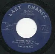 The Leaders - Stormy Weather / A Lover Of The Time