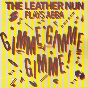 Leather Nun - Gimme Gimme Gimme!