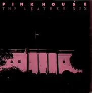 The Leather Nun - Pink House