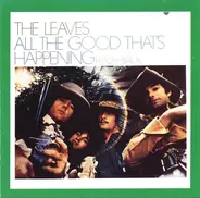The Leaves - All the Good That's Happening