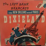 The Left Bank Bearcats - Von New Orleans Nach Paris im Dixieland