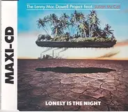 The Lenny Mac Dowell Project Feat. Julian McCall - Lonely Is The Night