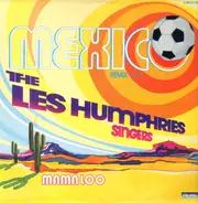 Les Humphries Singers - Mexico (Remix) / Mama Loo