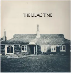 The Lilac Time - The Lilac Time