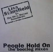 Lisa Stansfield Vs Dirty Rotten Scoundrels - People Hold On (The Bootleg Mixes)