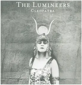 LUMINEERS - Cleopatra