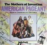 The Mothers - American Pageant